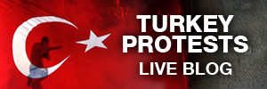 Turkey Protest Live Blogs